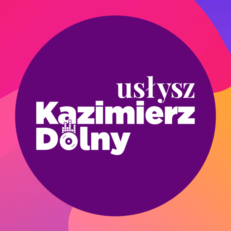 Usłysz Kazimierz Dolny